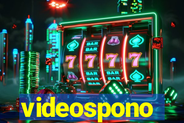 videospono