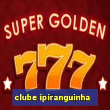 clube ipiranguinha