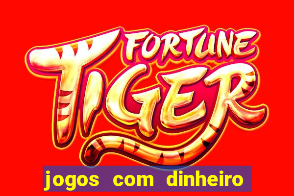 jogos com dinheiro de verdade