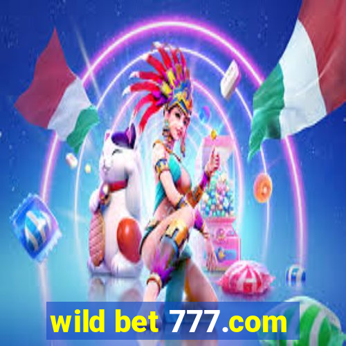 wild bet 777.com