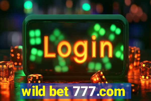 wild bet 777.com