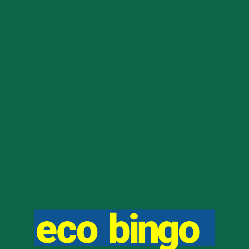 eco bingo