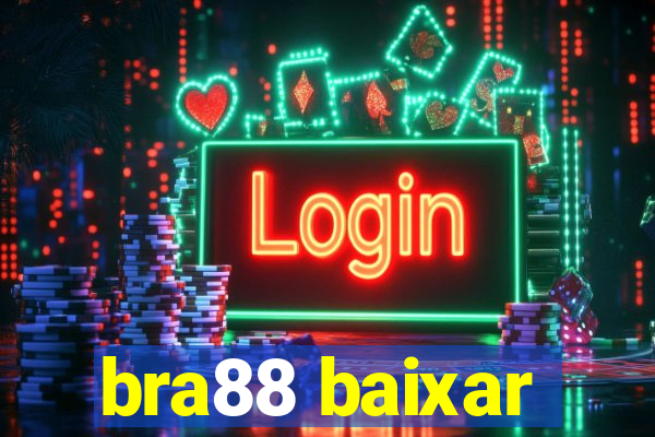 bra88 baixar