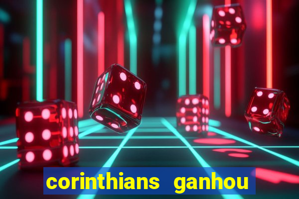 corinthians ganhou ou perdeu hoje