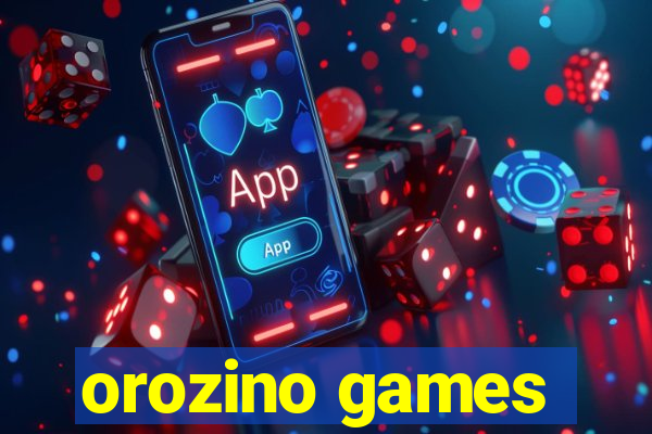 orozino games