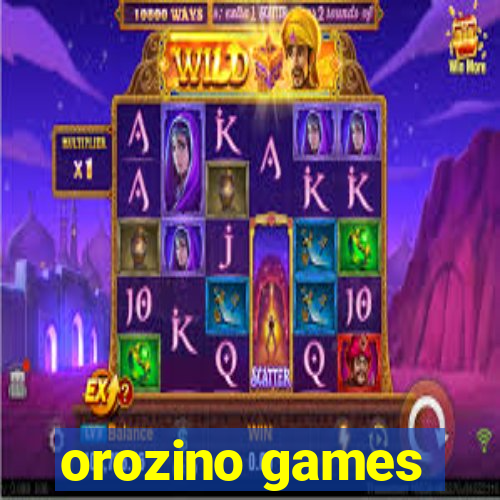 orozino games