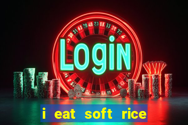 i eat soft rice in another world cap 1 pt br