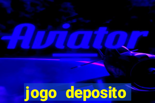 jogo deposito minimo 1 real