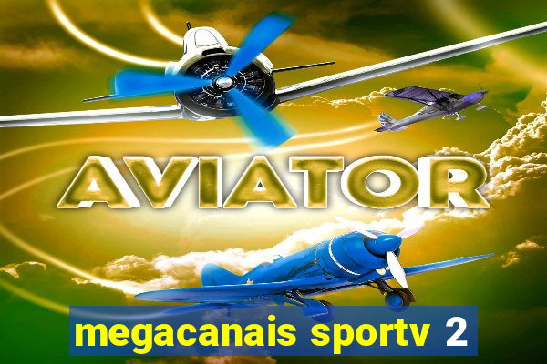 megacanais sportv 2