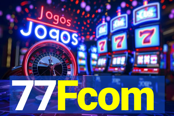 77Fcom