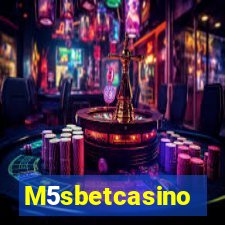 M5sbetcasino