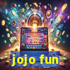 jojo fun