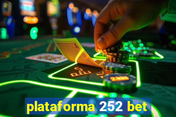 plataforma 252 bet