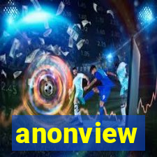 anonview