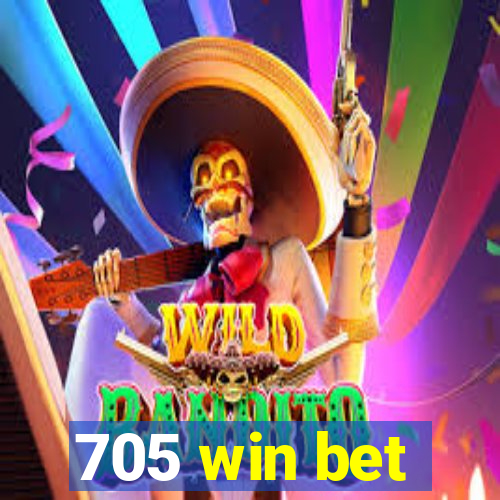 705 win bet