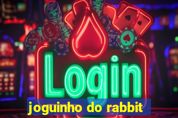 joguinho do rabbit