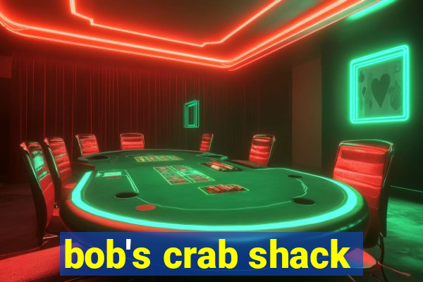 bob's crab shack