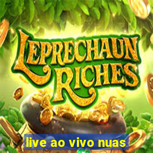 live ao vivo nuas