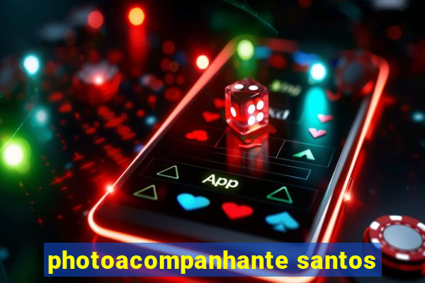 photoacompanhante santos