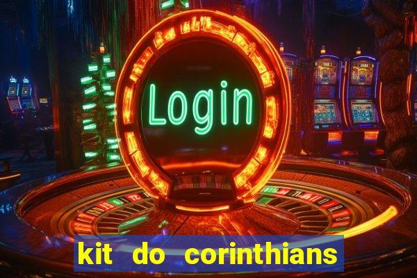 kit do corinthians dls 19