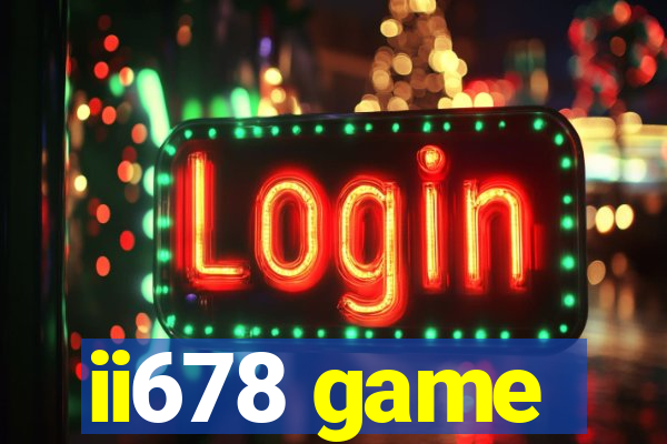 ii678 game