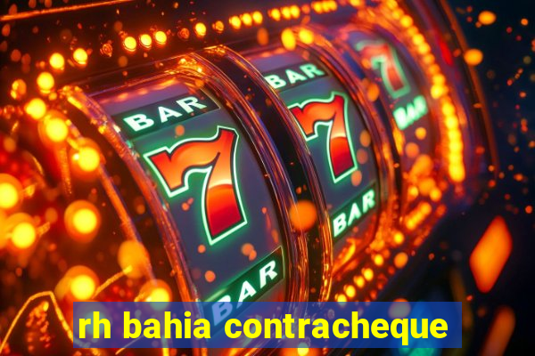 rh bahia contracheque