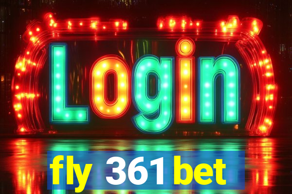 fly 361 bet