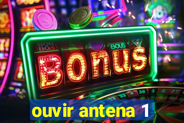 ouvir antena 1