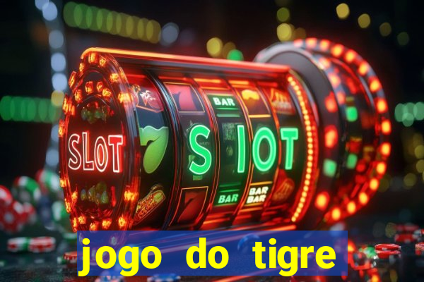 jogo do tigre gratis teste