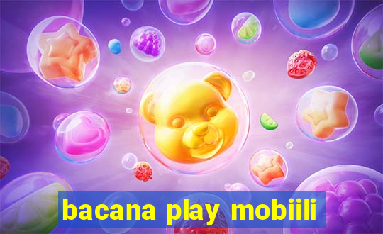 bacana play mobiili