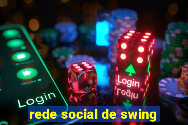 rede social de swing