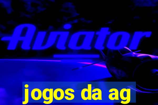 jogos da ag