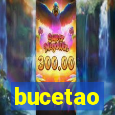 bucetao