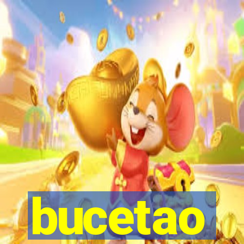 bucetao