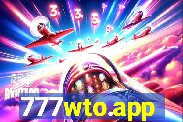 777wto.app