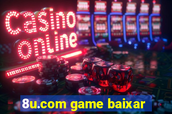 8u.com game baixar