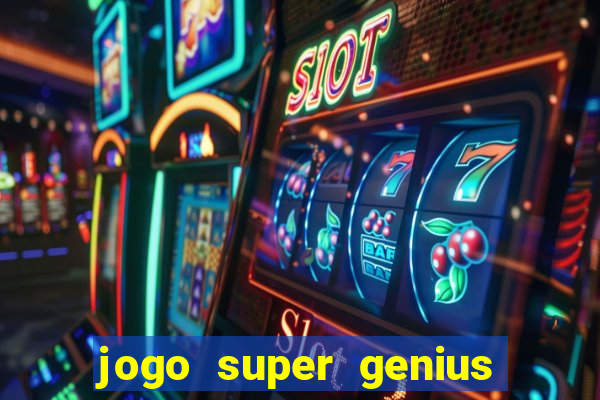 jogo super genius paga mesmo