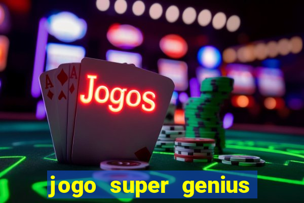 jogo super genius paga mesmo