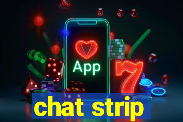 chat strip