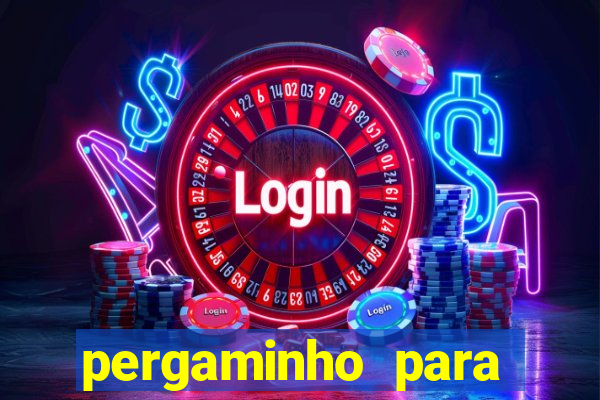 pergaminho para escrever dentro