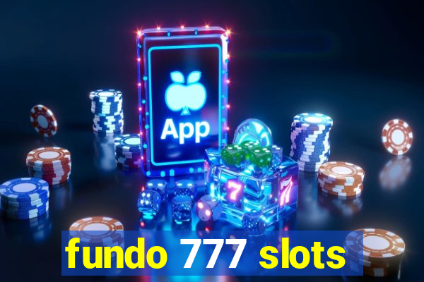 fundo 777 slots