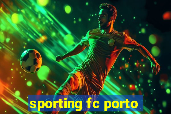 sporting fc porto