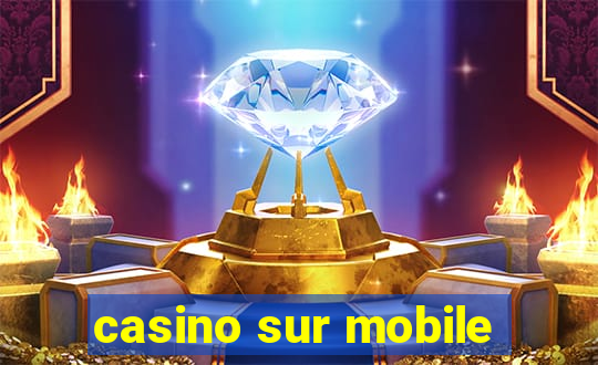 casino sur mobile