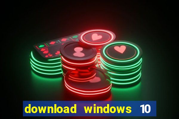 download windows 10 home iso 64 bit