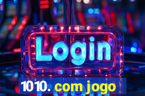 1010. com jogo