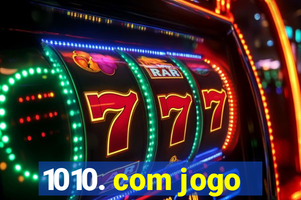 1010. com jogo