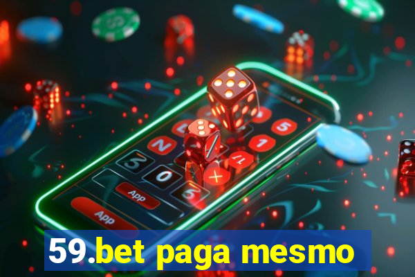 59.bet paga mesmo