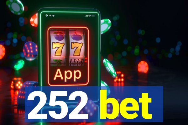 252 bet