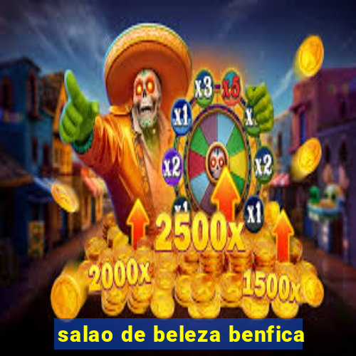 salao de beleza benfica