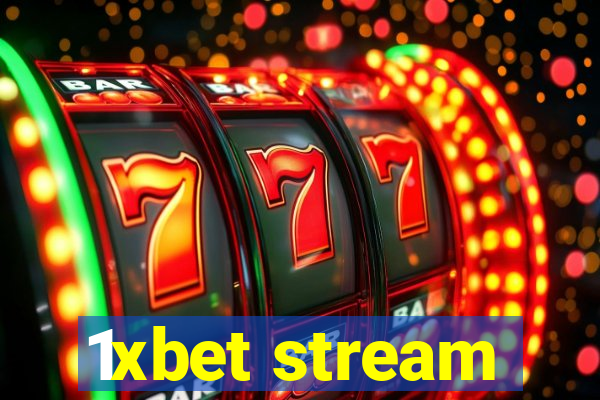 1xbet stream